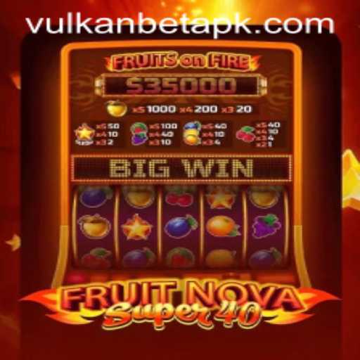 Exploring FruitNovaSuper40: A Classic Casino Game on Vulkanbet